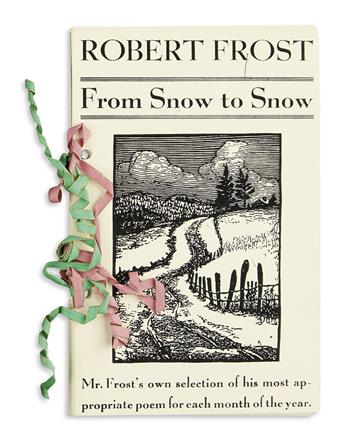 FROST, ROBERT. From Snow to Snow.